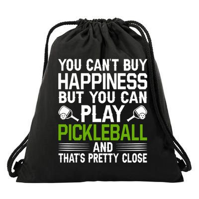 Play Pickleball And That's Pretty Close Pickleball Paddle Drawstring Bag