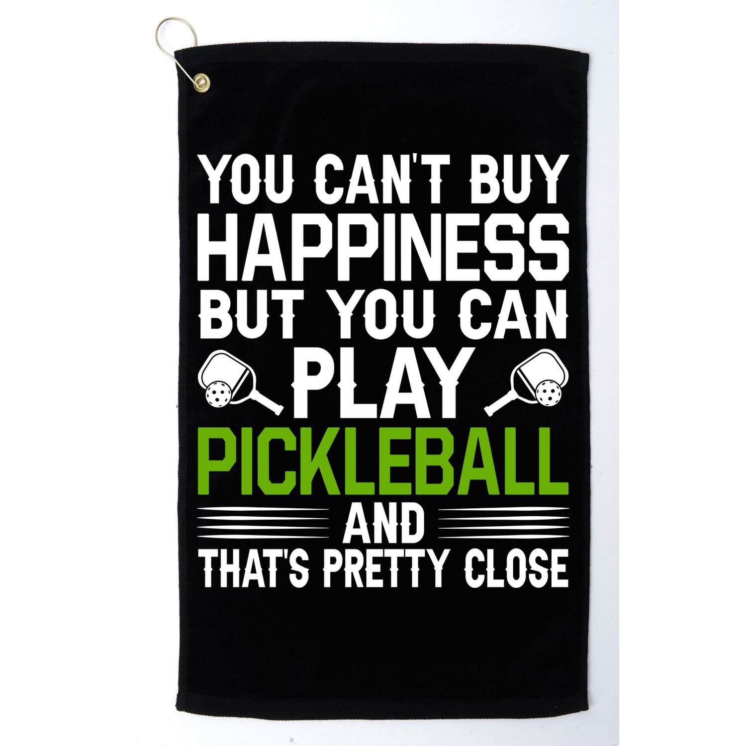 Play Pickleball And That's Pretty Close Pickleball Paddle Golf Towel