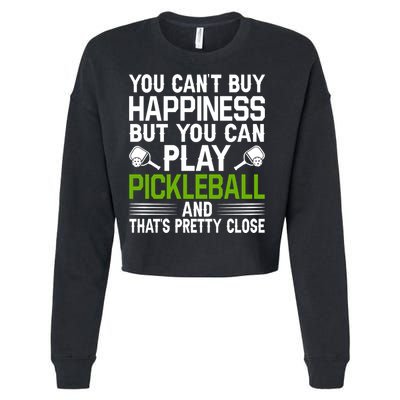 Play Pickleball And That's Pretty Close Pickleball Paddle Cropped Pullover Crew