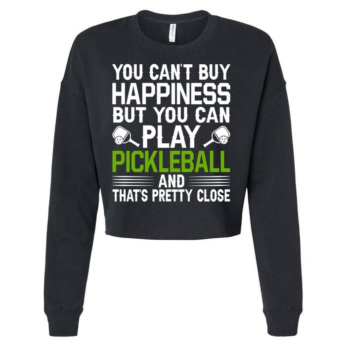Play Pickleball And That's Pretty Close Pickleball Paddle Cropped Pullover Crew