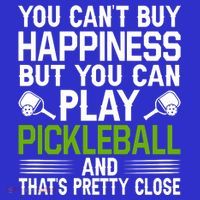 Play Pickleball And That's Pretty Close Pickleball Paddle Tall T-Shirt