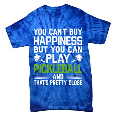 Play Pickleball And That's Pretty Close Pickleball Paddle Tie-Dye T-Shirt