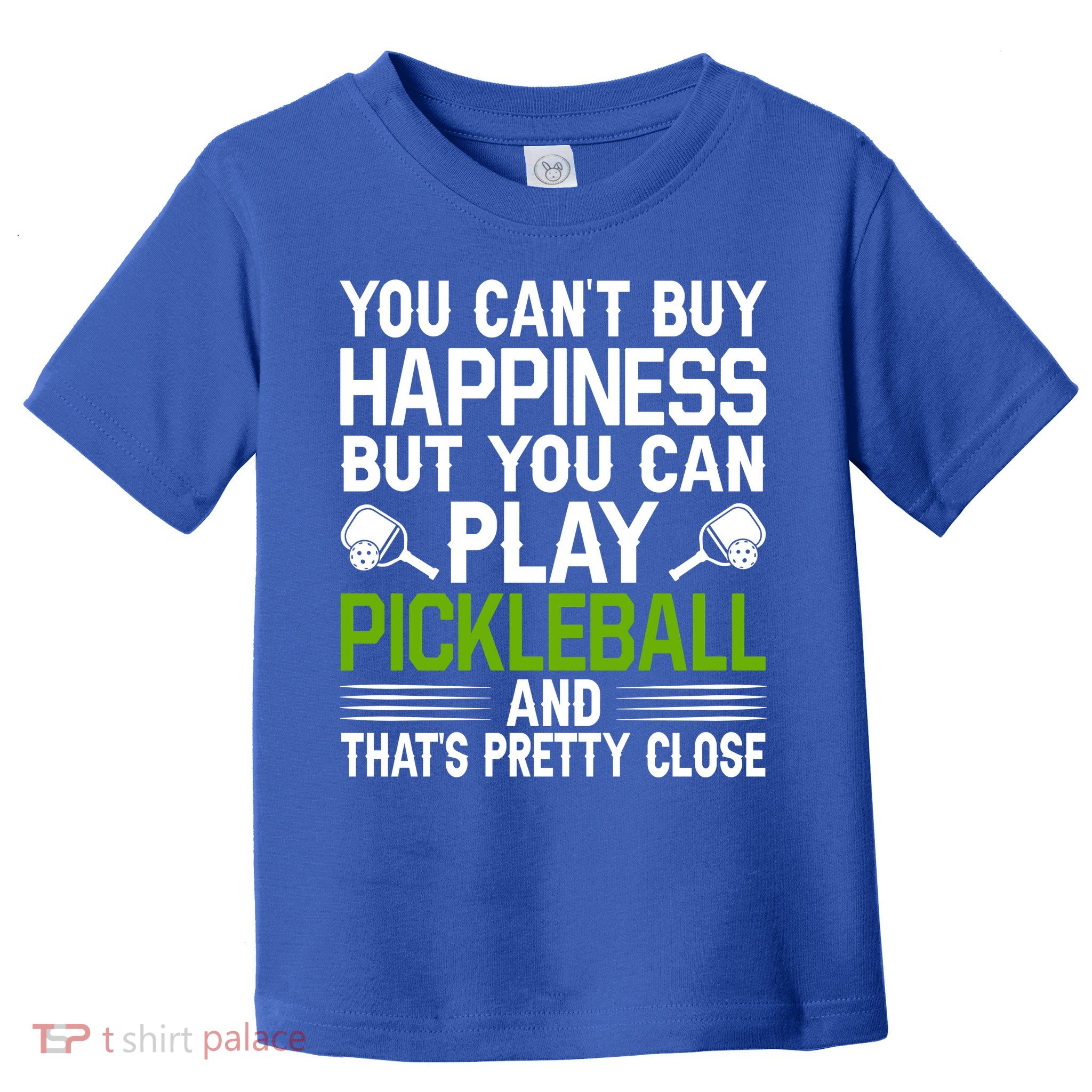 Play Pickleball And That's Pretty Close Pickleball Paddle Toddler T-Shirt