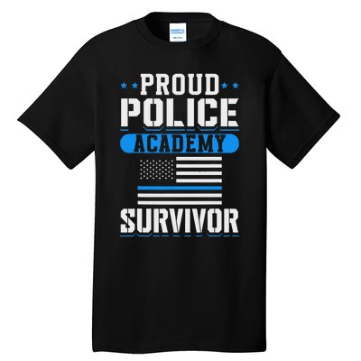 Proud Police Academy Survivor Tall T-Shirt