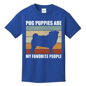 Pug Puppies Are My Favorite People Dog Lover Pet Owner Gift Kids T-Shirt