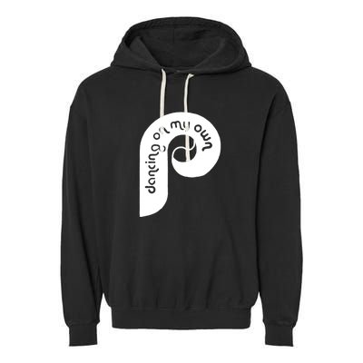 Philly Philadelphia Baseball I Keep Dancing On My Own Garment-Dyed Fleece Hoodie