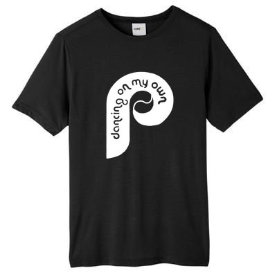 Philly Philadelphia Baseball I Keep Dancing On My Own Tall Fusion ChromaSoft Performance T-Shirt