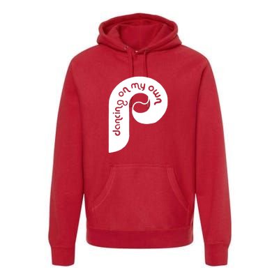 Philly Philadelphia Baseball I Keep Dancing On My Own Premium Hoodie