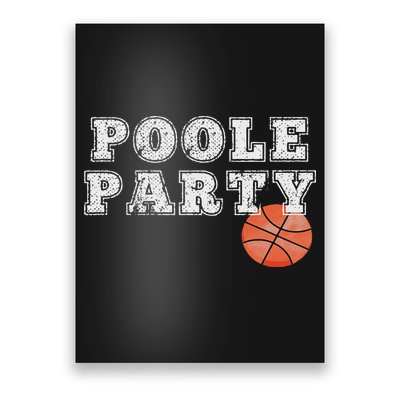Poole Party Basketball Poster