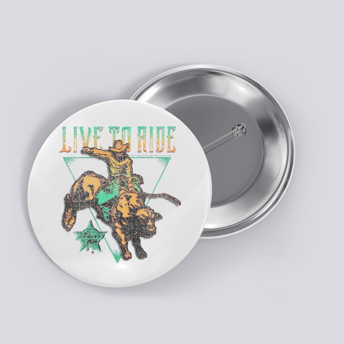 Pbr Professional Bull Riders Live To Ride Rodeo Pbr Logo Button