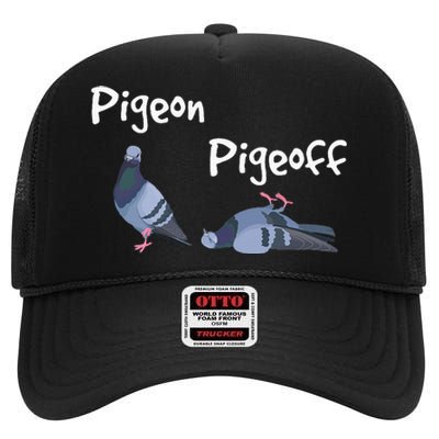 Pigeon Pigeoff Bird Birdwatcher Birdwatching Pigeon Racing High Crown Mesh Back Trucker Hat