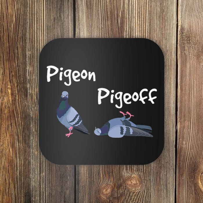 Pigeon Pigeoff Bird Birdwatcher Birdwatching Pigeon Racing Coaster