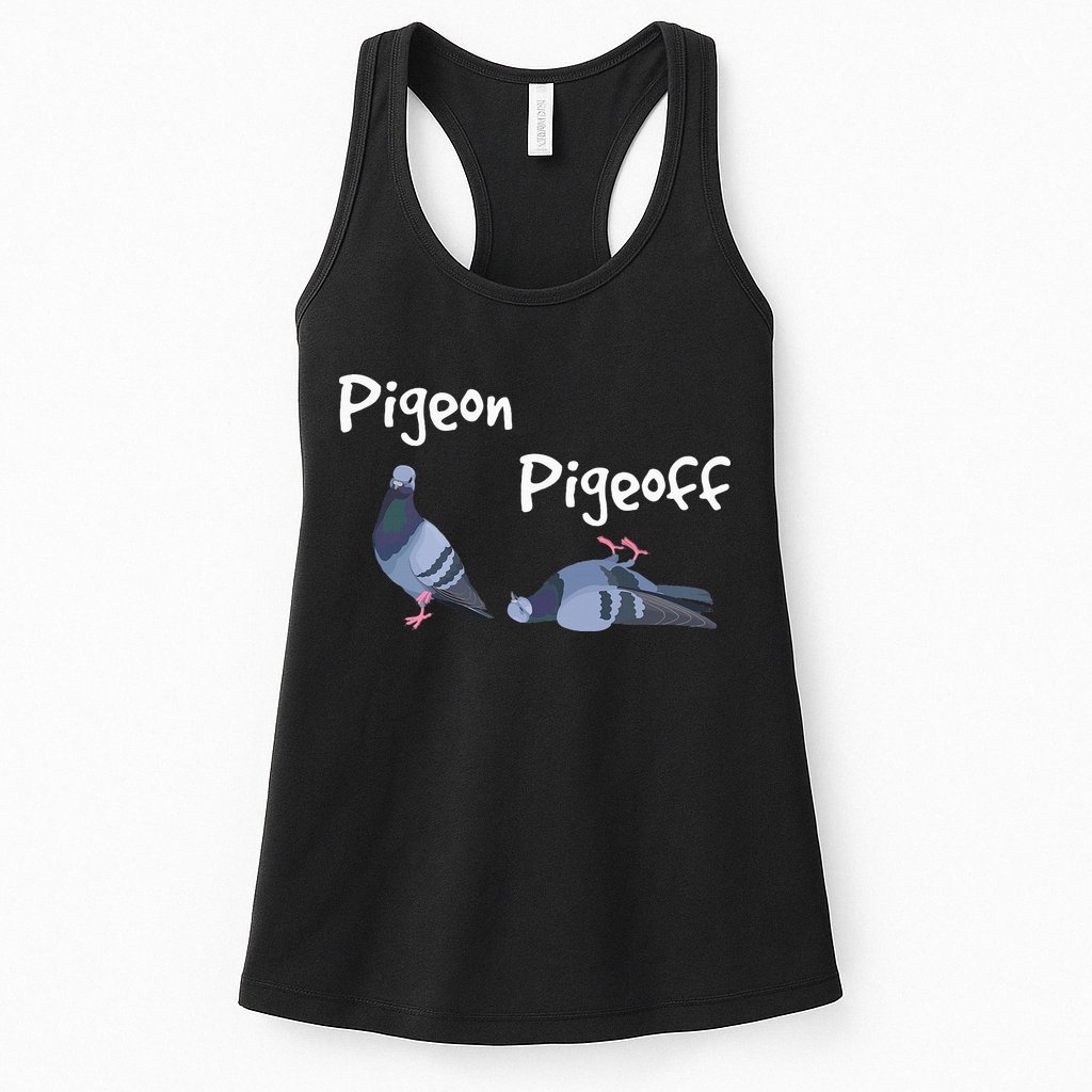 Pigeon Pigeoff Bird Birdwatcher Birdwatching Pigeon Racing Womens Tank Top