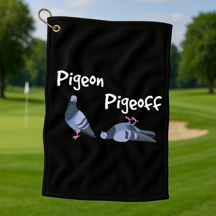 Pigeon Pigeoff Bird Birdwatcher Birdwatching Pigeon Racing Golf Towel