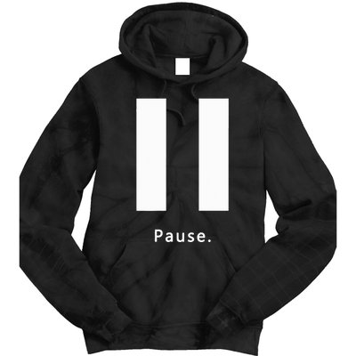 Pause. Pause Button Tie Dye Hoodie