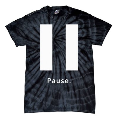 Pause. Pause Button Tie-Dye T-Shirt