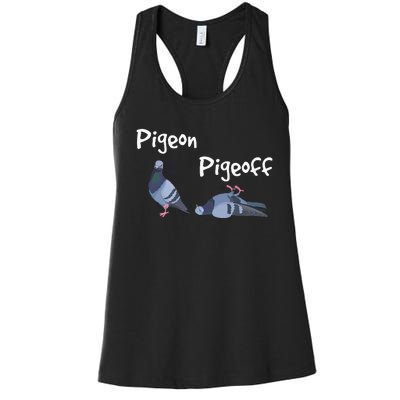 Pigeon Pigeoff Bird Birdwatcher Birdwatching Pigeon Racing Women's Racerback Tank