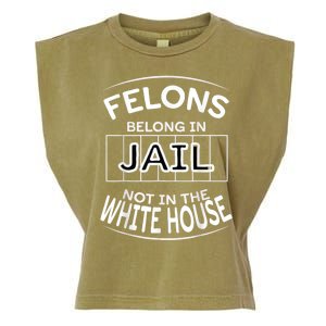 Political Pro Biden Felons Belong In Jail Not White House Garment-Dyed Women's Muscle Tee