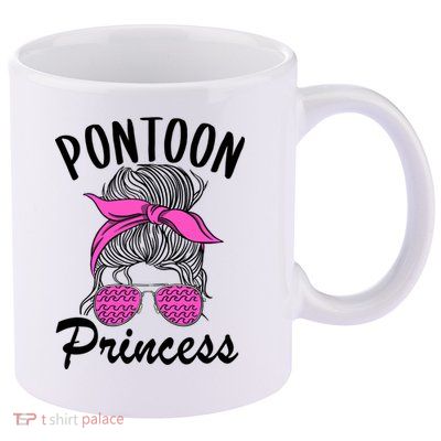 Pontoon Princess Boating Mom Lake Life Funny Pontooning Meaningful Gift 11oz C Handle Ceramic Mug