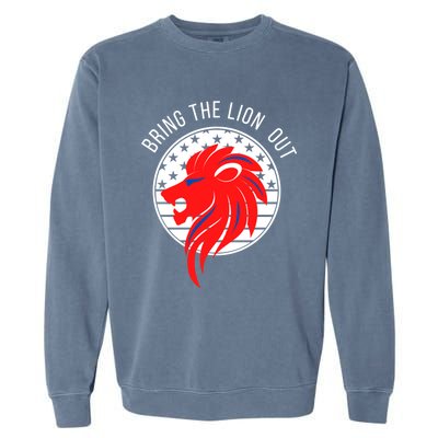 Patriot Party Bring The Lion Out American Conservative Maga Gift Garment-Dyed Sweatshirt