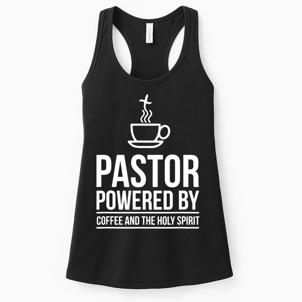 Pastor Powered By Coffe And The Holy Spirit Womens Tank Top