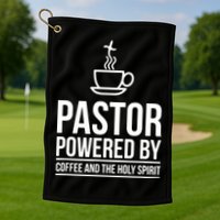 Pastor Powered By Coffe And The Holy Spirit Golf Towel