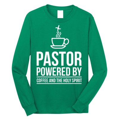 Pastor Powered By Coffe And The Holy Spirit Long Sleeve Shirt