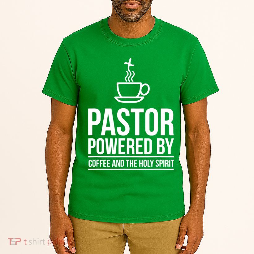 Pastor Powered By Coffe And The Holy Spirit Tall T-Shirt