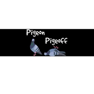 Pigeon Pigeoff Bird Birdwatcher Birdwatching Pigeon Racing Bumper Sticker