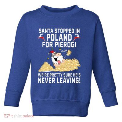 Pierogi Polish Christmas Santa Claus Poland Toddler Sweatshirt