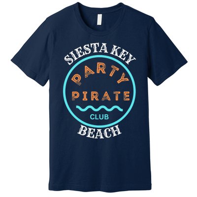 Party Pirate Club Siesta Key Beach Premium T-Shirt