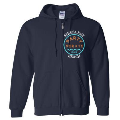 Party Pirate Club Siesta Key Beach Full Zip Hoodie