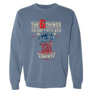 Patriot Patriotic Country Don't Mess With Freedom Patriotism Great Gift Garment-Dyed Sweatshirt