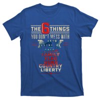 Patriot Patriotic Country Don't Mess With Freedom Patriotism Great Gift T-Shirt