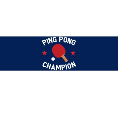 Ping Pong Champion Table Tennis Lover Gift Bumper Sticker