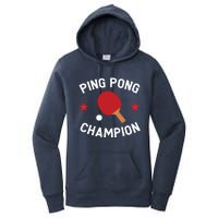 Ping Pong Champion Table Tennis Lover Gift Women's Pullover Hoodie