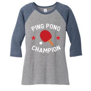 Ping Pong Champion Table Tennis Lover Gift Women's Tri-Blend 3/4-Sleeve Raglan Shirt