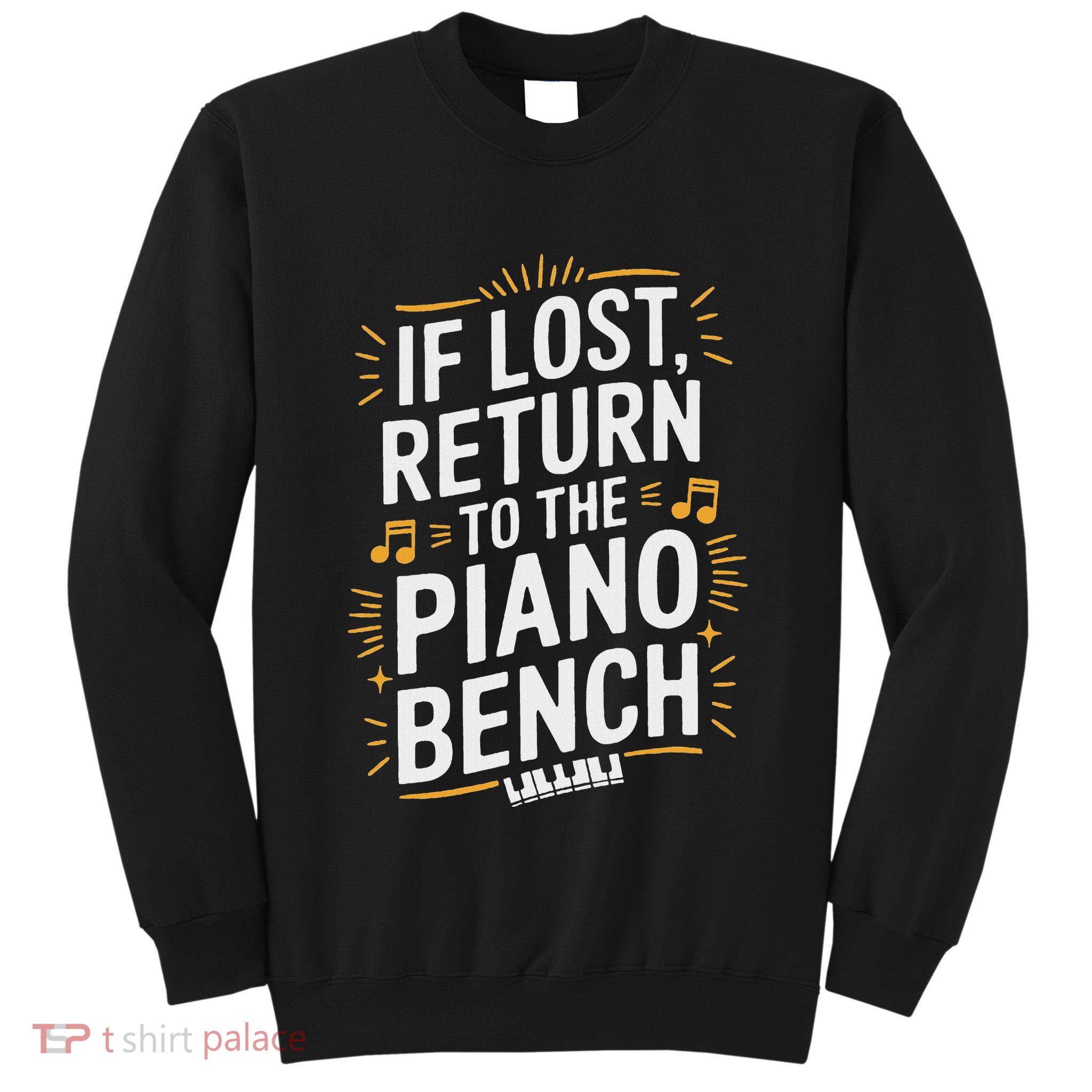 Piano Player Classical Music Pianist And Keyboard Musician Tall Sweatshirt