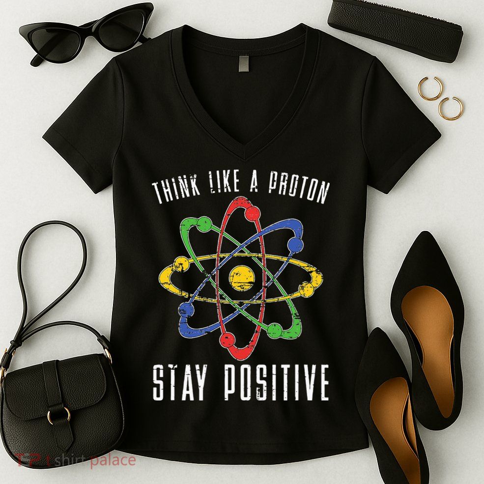 Positive Proton Chemist Nerd Science Teacher Gift Chemistry Women's V-Neck T-Shirt
