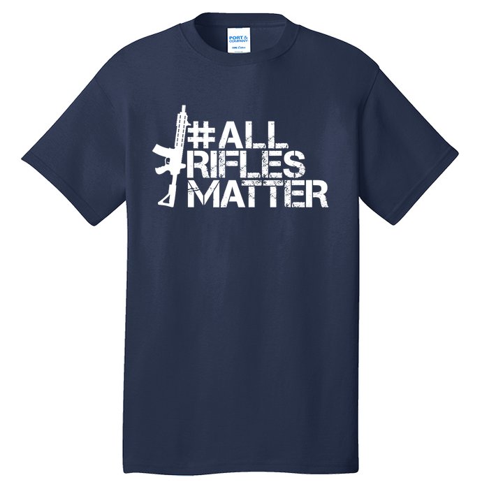 Patriot Patch Co - All Rifles Matter AR-15 Tall T-Shirt