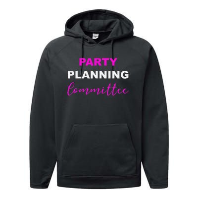 Party Planning Committee Performance Fleece Hoodie