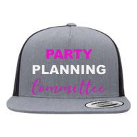 Party Planning Committee Flat Bill Trucker Hat