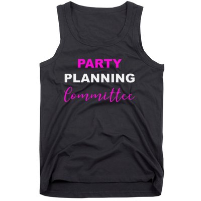 Party Planning Committee Tank Top