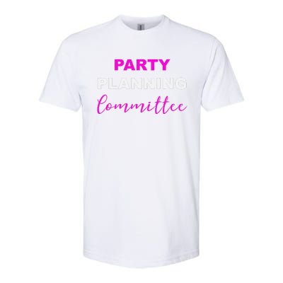 Party Planning Committee Softstyle CVC T-Shirt