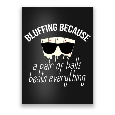 Poker Player Casino Lover Bluffing Gambling Poster