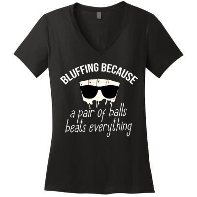 Poker Player Casino Lover Bluffing Gambling Women's V-Neck T-Shirt