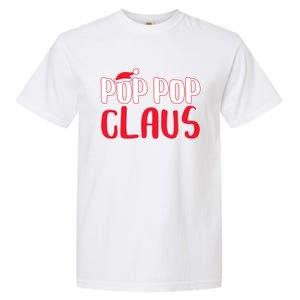 Pop Pop Claus Great Gift Matching Santa Pop Pop Christmas Cute Gift Garment-Dyed Heavyweight T-Shirt