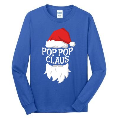 Pop Pop Claus Gift Santa Pop Pop Christmas Great Gift Meaningful Gift Tall Long Sleeve T-Shirt