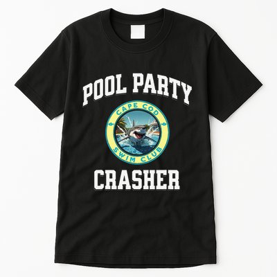 Pool Party Crasher Cape Cod Shark Theme Swimming Souvenir Tall T-Shirt