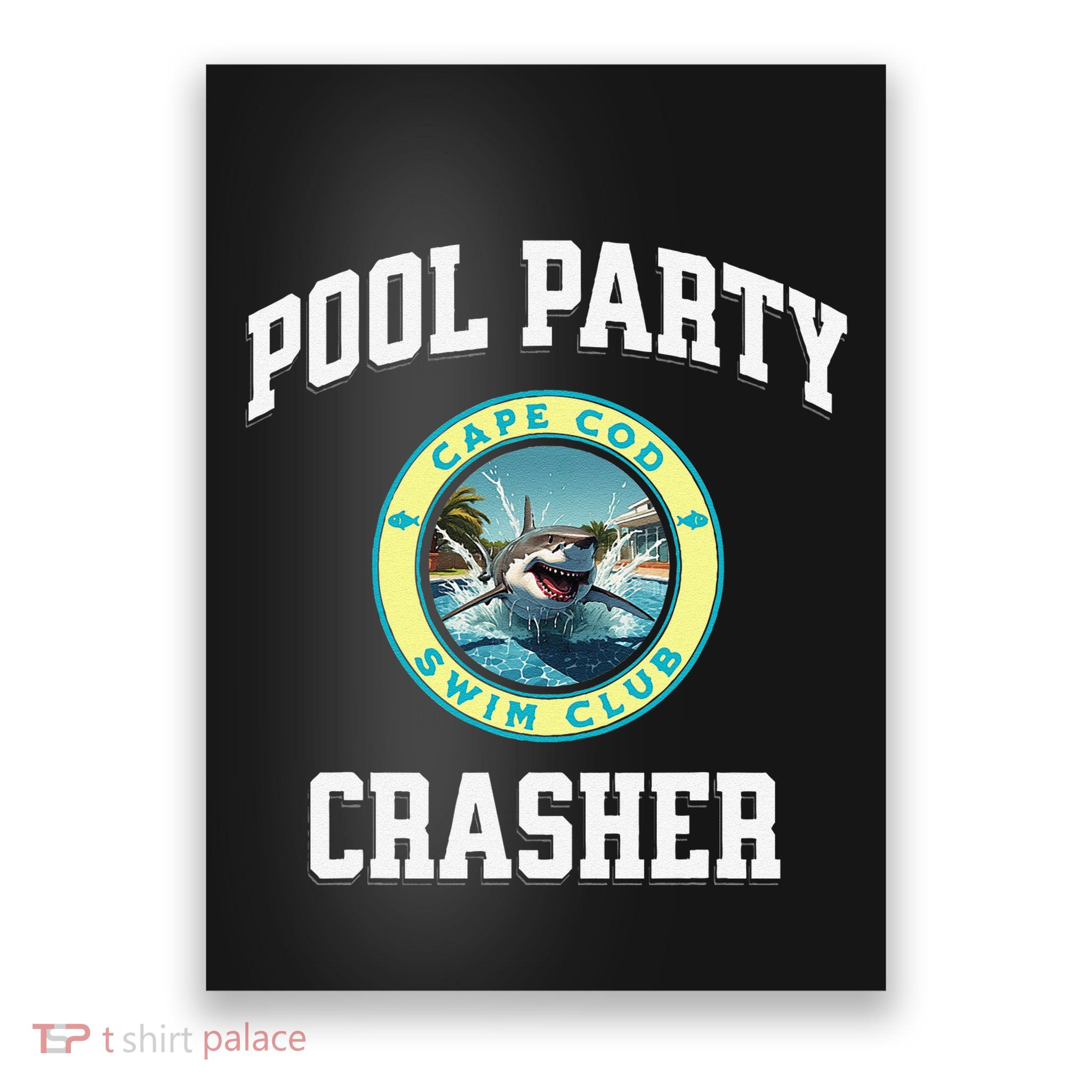 Pool Party Crasher Cape Cod Shark Theme Swimming Souvenir Poster